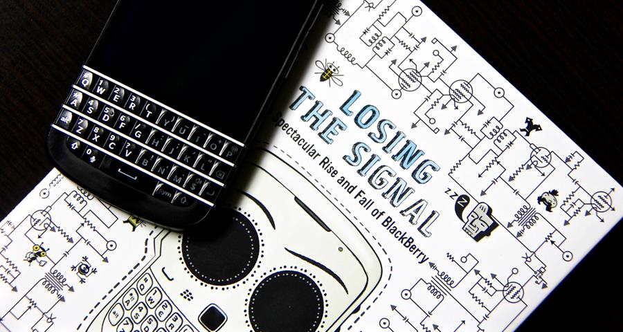 BlackBerry on a copy of "Losing The Signal: The Spectacular Rise and Fall of BlackBerry"